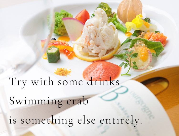 Try with some drinks Swimming crab is something else entirely.